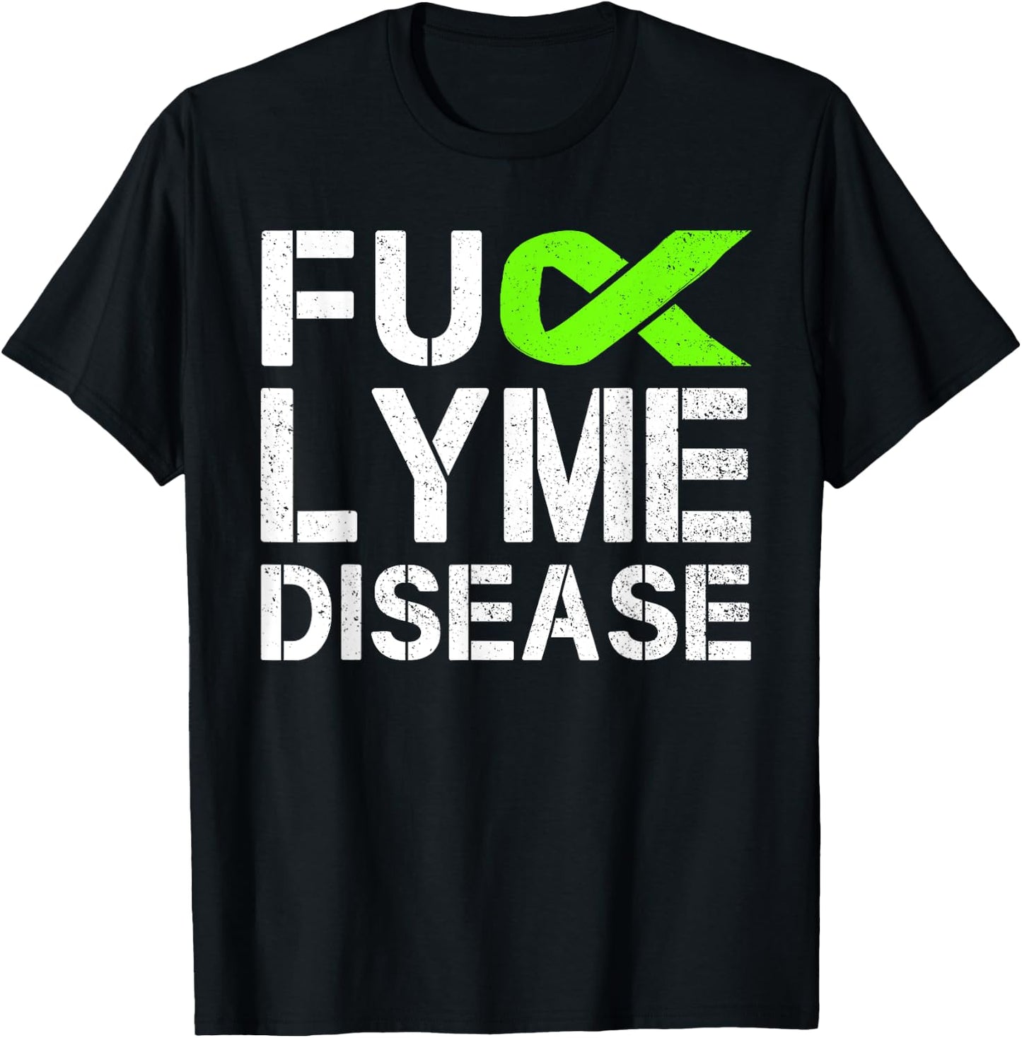 Fuck Lyme Disease Awareness Month Green Ribbon Gift T-Shirt - T-Shirt | Black