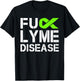 Fuck Lyme Disease Awareness Month Green Ribbon Gift T-Shirt - T-Shirt | Black
