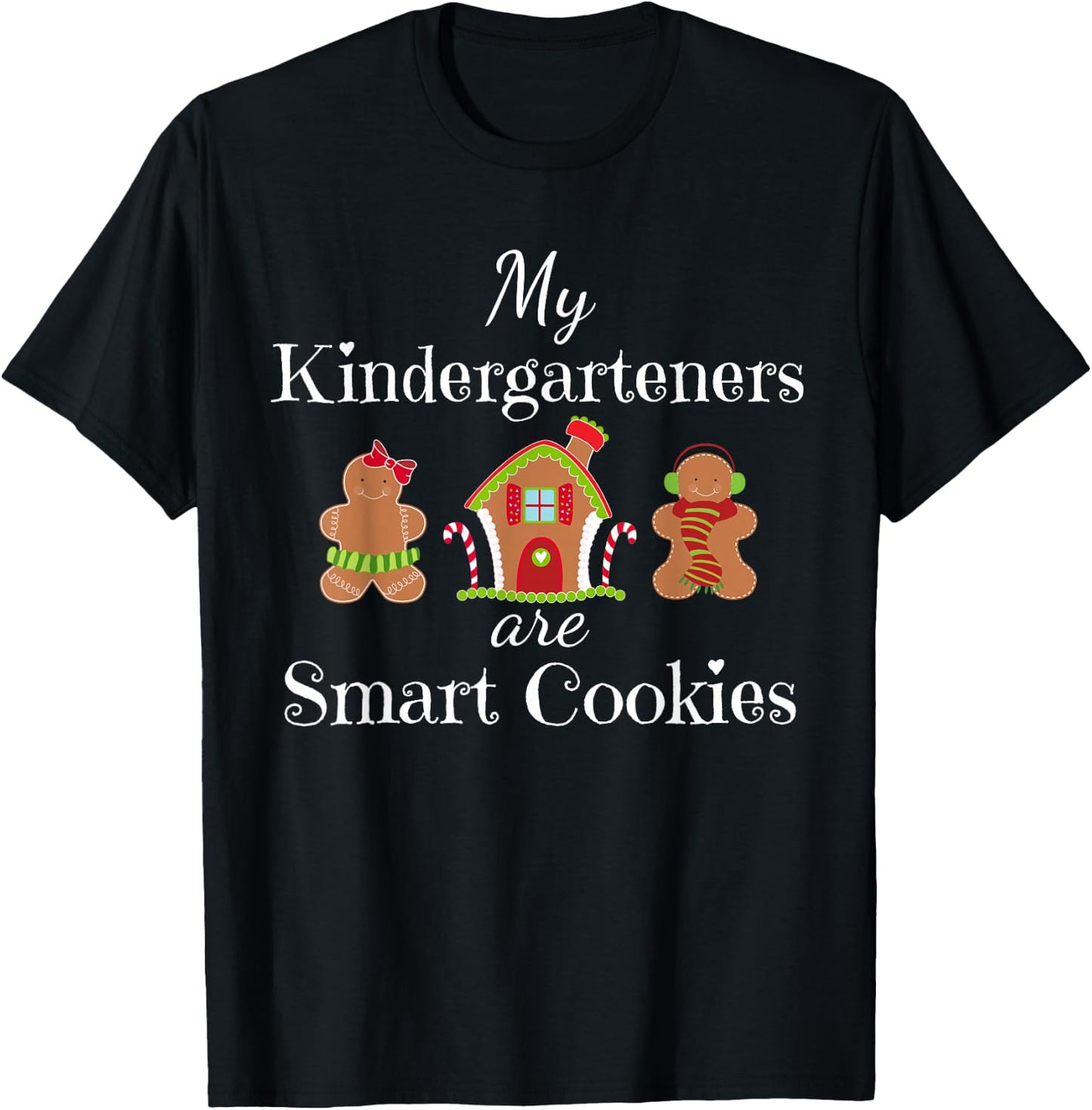 Kindergarten Teacher Christmas Cute Smart Cookies Holiday T-Shirt - T-Shirt | Black