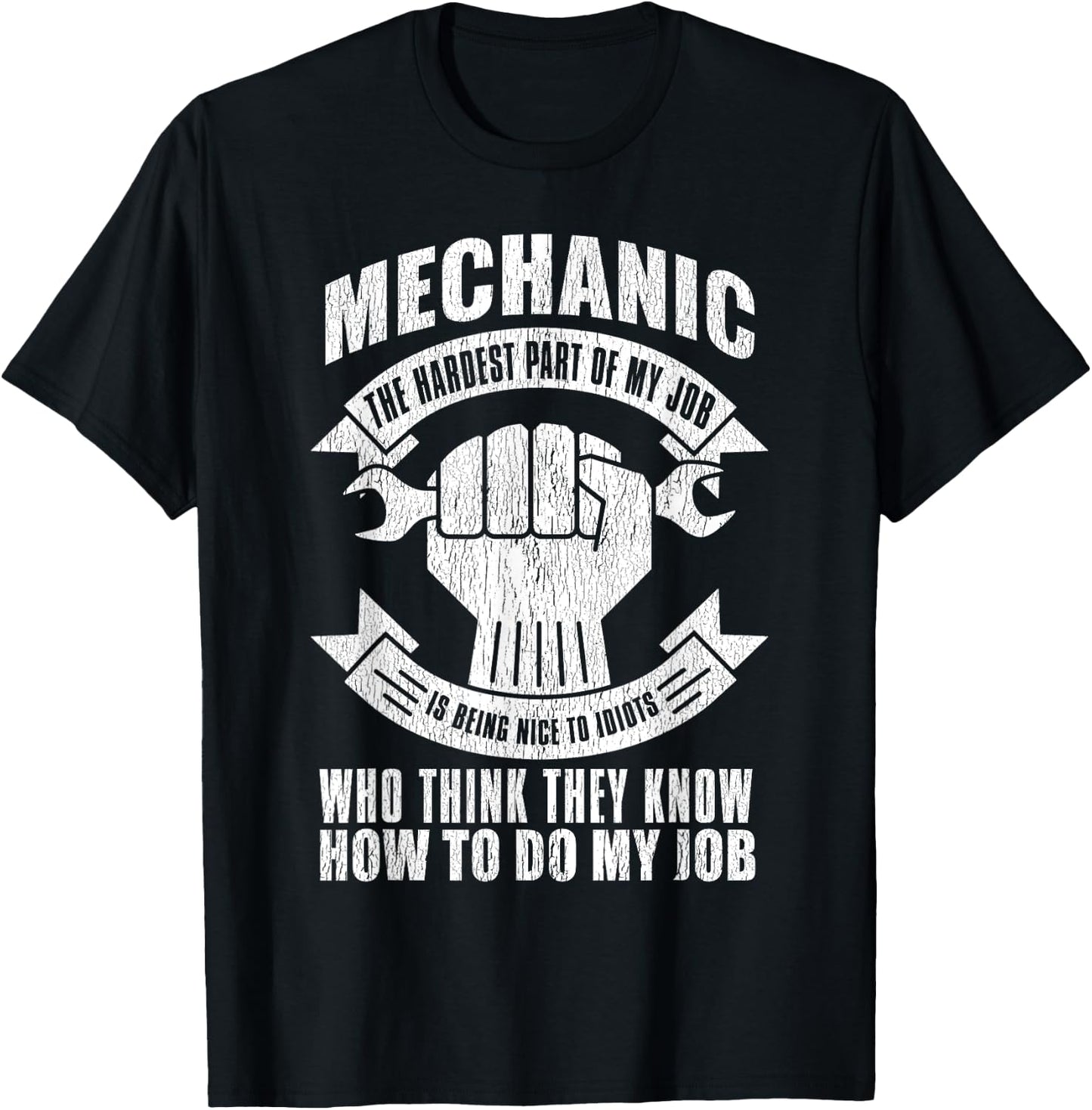 Mechanic Funny - Mechanic The Hardest Part Of My Job T-Shirt - T-Shirt | Black