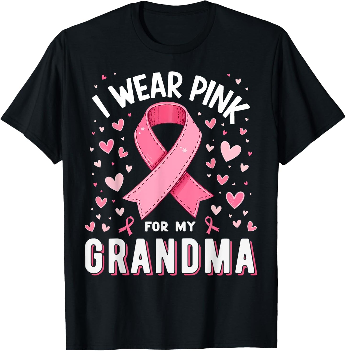 I Wear Pink For My Grandma Cancer Awareness T-Shirt - T-Shirt | Black
