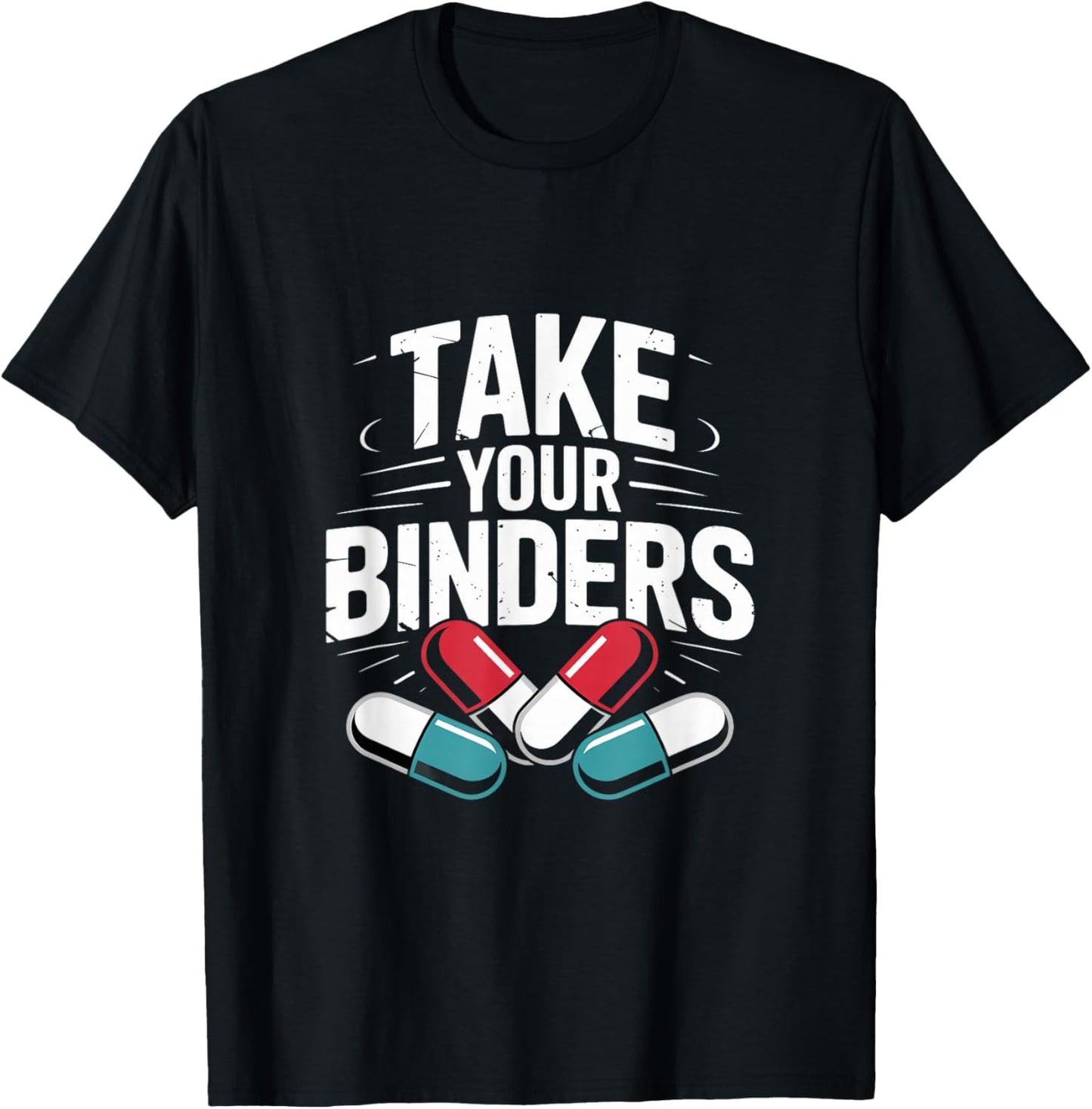 Take Your Binders Funny Nutritionist Dietitian T-Shirt - T-Shirt | Black