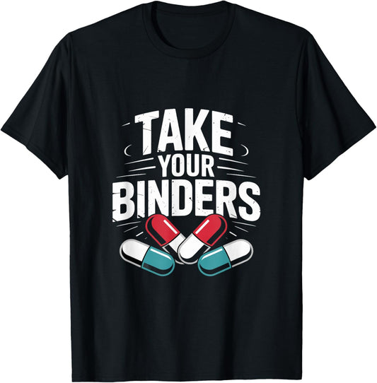 Take Your Binders Funny Nutritionist Dietitian T-Shirt - T-Shirt | Black
