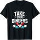 Take Your Binders Funny Nutritionist Dietitian T-Shirt - T-Shirt | Black