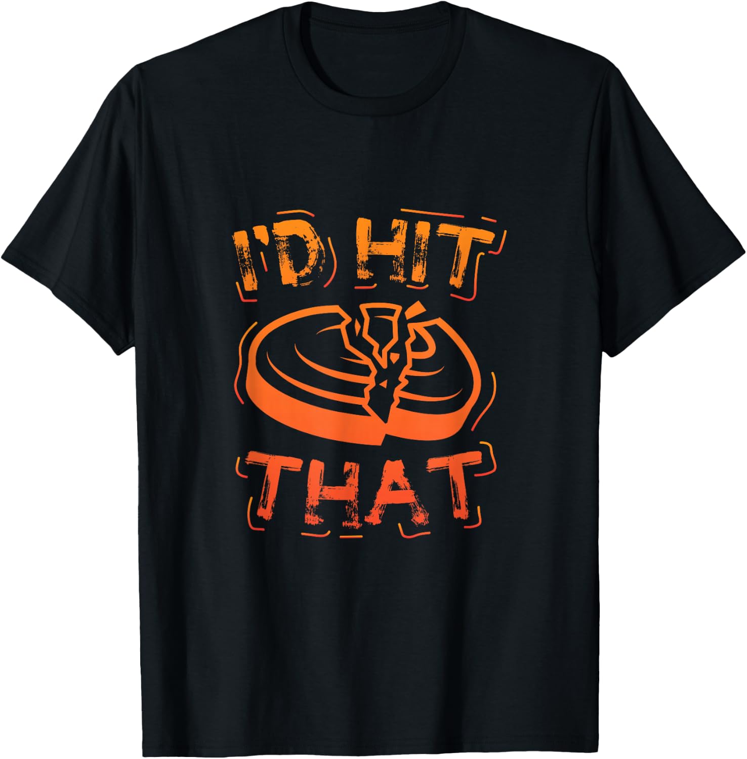 I'd Hit That Clay Shooting Trap Shooter Funny Gift T-Shirt - T-Shirt | Black