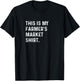 This Is My Farmers Market Shirt - Local Vendor Food Craft T-Shirt - T-Shirt | Black