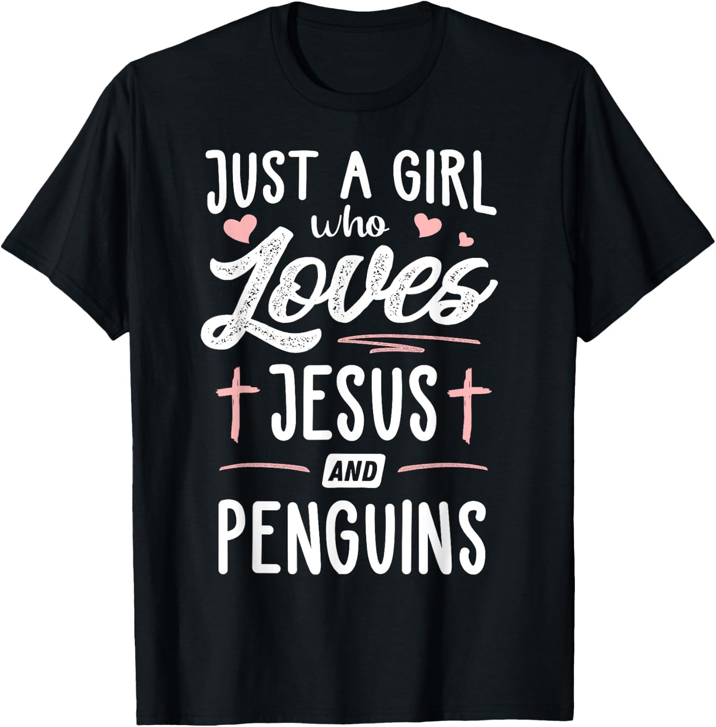 Just A Girl Who Loves Jesus And Penguins Gift Women T-Shirt - T-Shirt | Black
