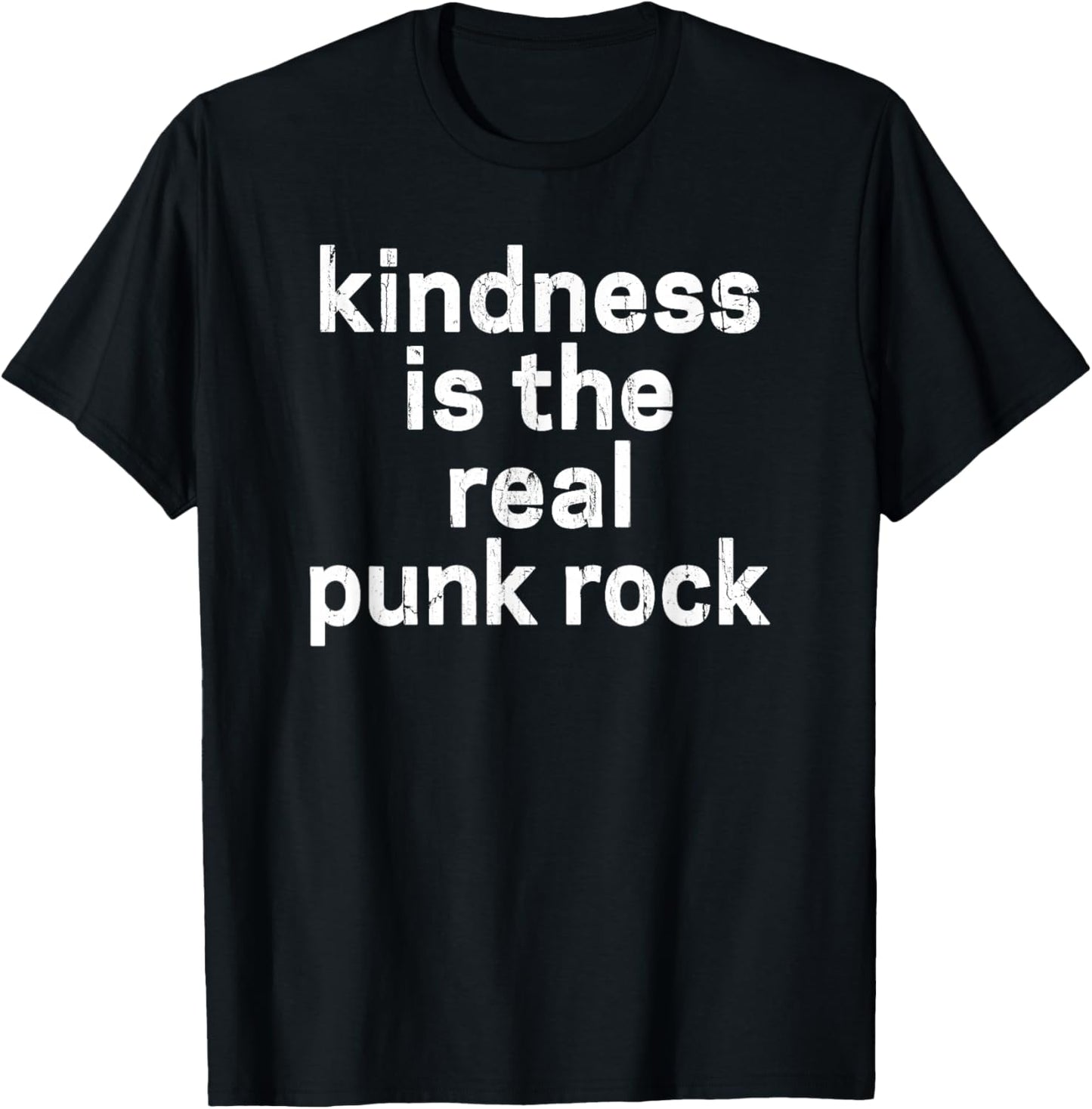 Kindness Is The Real Punk Rock, Empathy Is Punk Rock T-Shirt - T-Shirt | Black