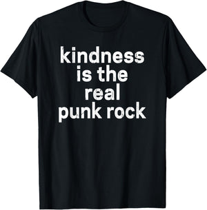 Kindness Is The Real Punk Rock, Empathy Is Punk Rock T-Shirt - T-Shirt | Black