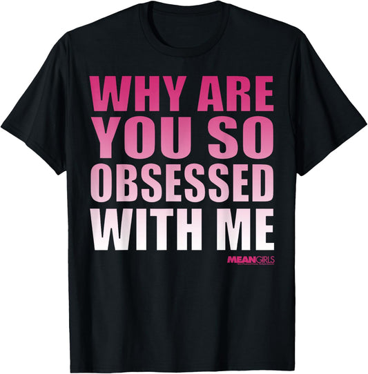 Mean Girls Obsessed with Me Pink Gradient Graphic T-Shirt - T-Shirt | Black