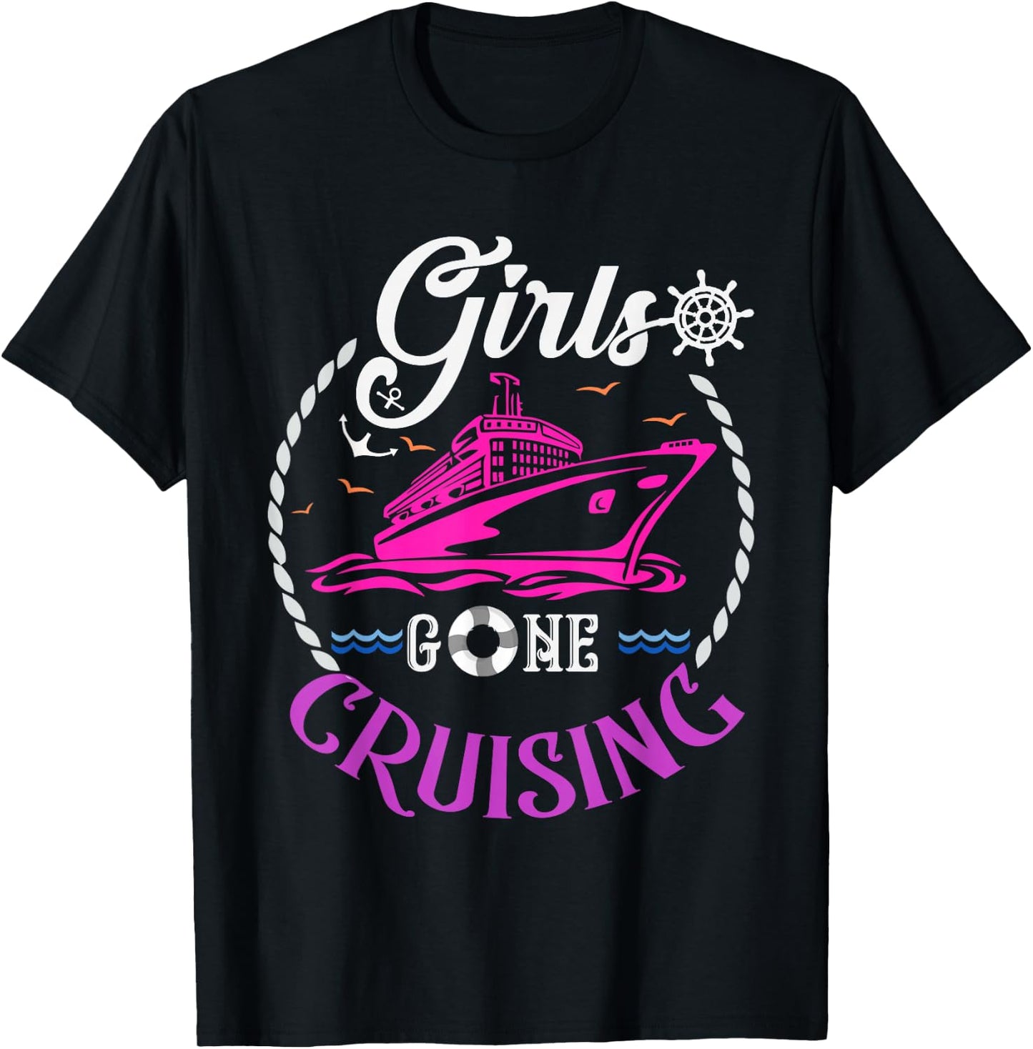 Girls Gone Cruising Cruise Lovers T-Shirt - T-Shirt | Black