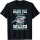 What Doesnt Kill You Makes You Stronger Except Sharks T-Shirt - T-Shirt | Black
