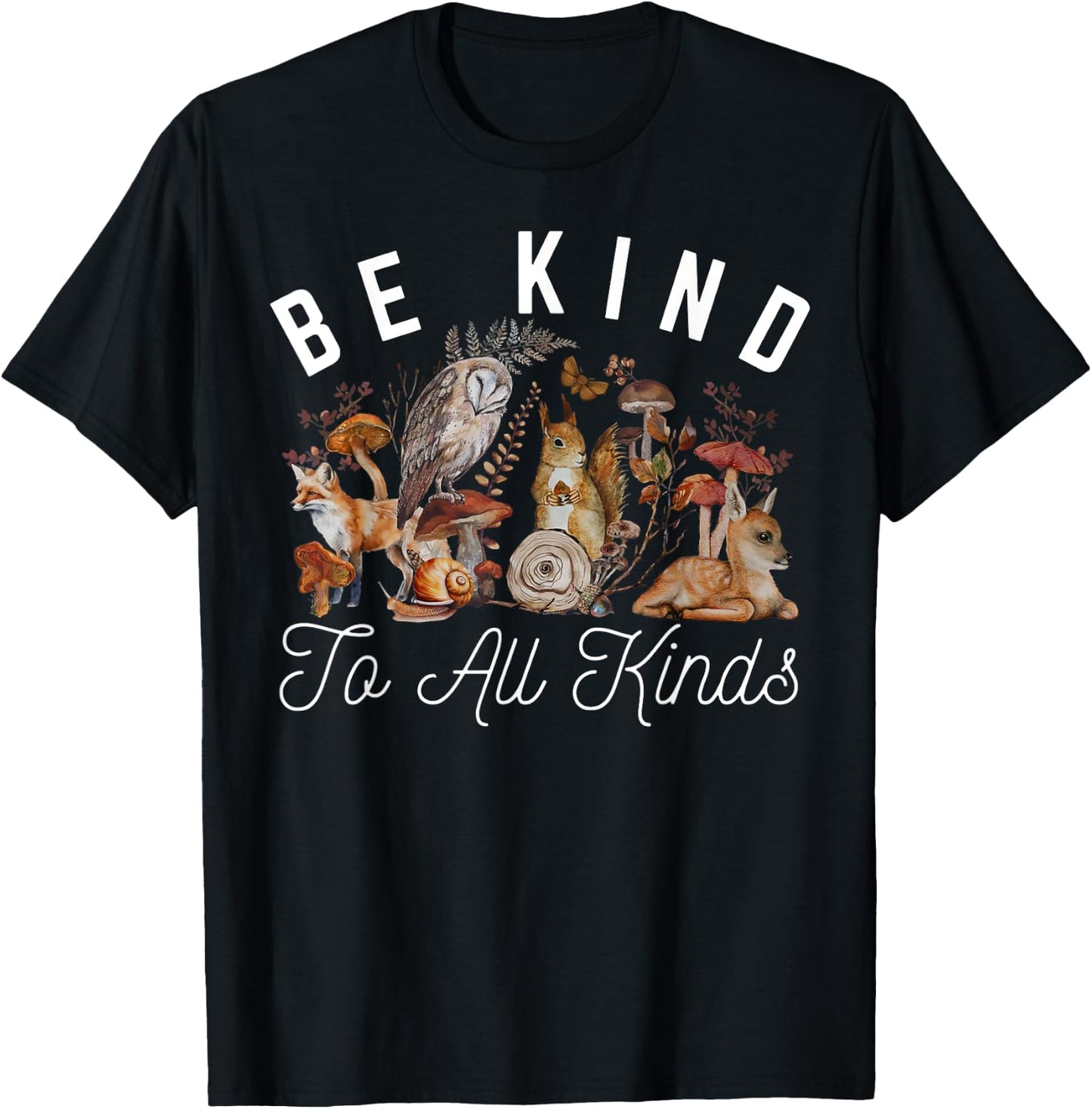 Vintage Be Kind To All Kinds Wildlife Forest Biology Teacher T-Shirt - T-Shirt | Black