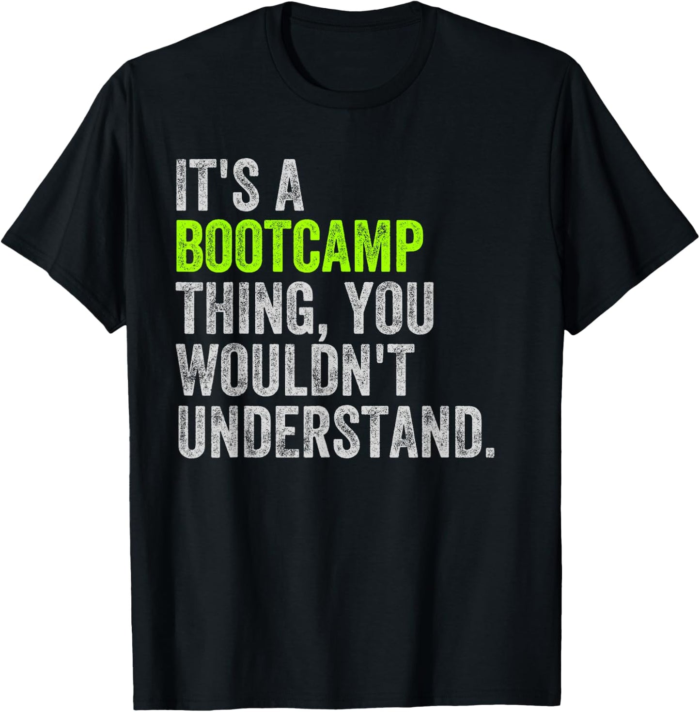 Its a Bootcamp Thing for Boot Camp Fitness Gym T-Shirt - T-Shirt | Black