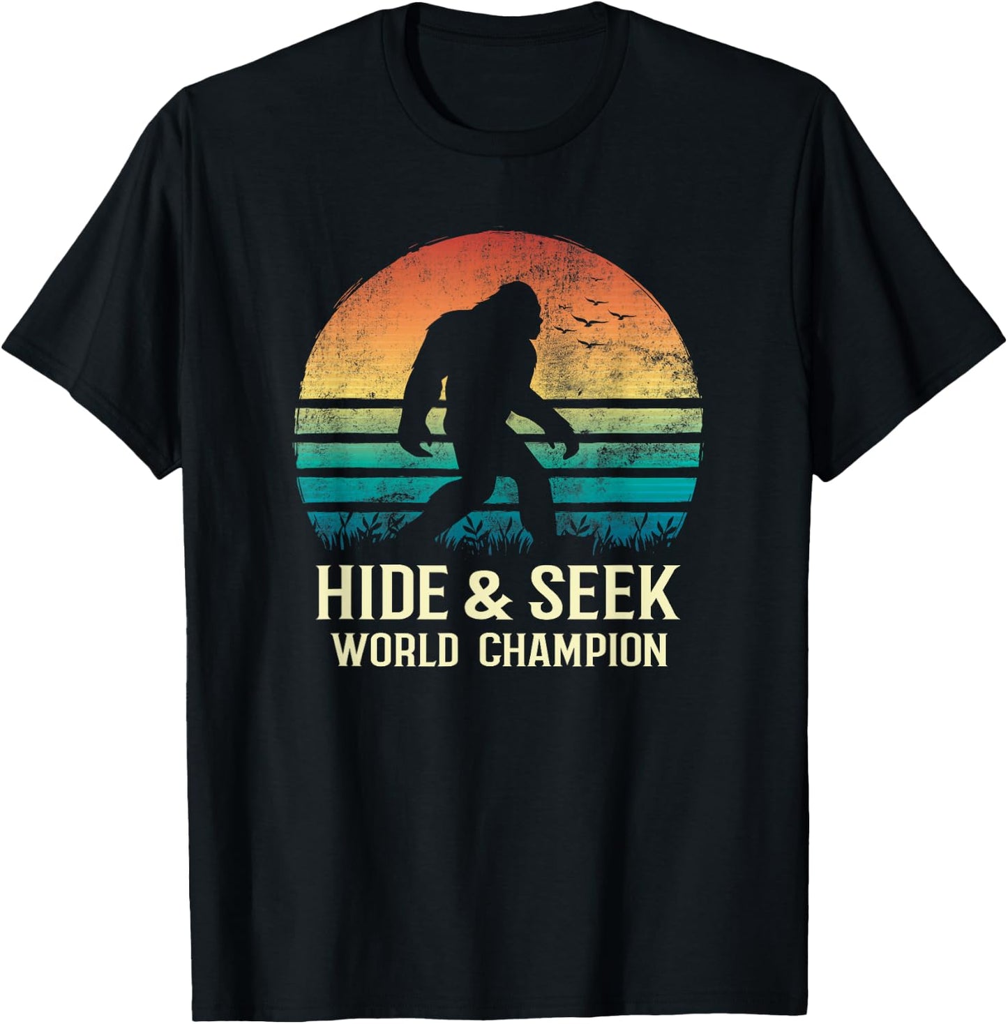 Hide and Seek World Champion Bigfoot Believer T-Shirt - T-Shirt | Black