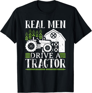 Real Men Drive A Tractor T-Shirt - T-Shirt | Black