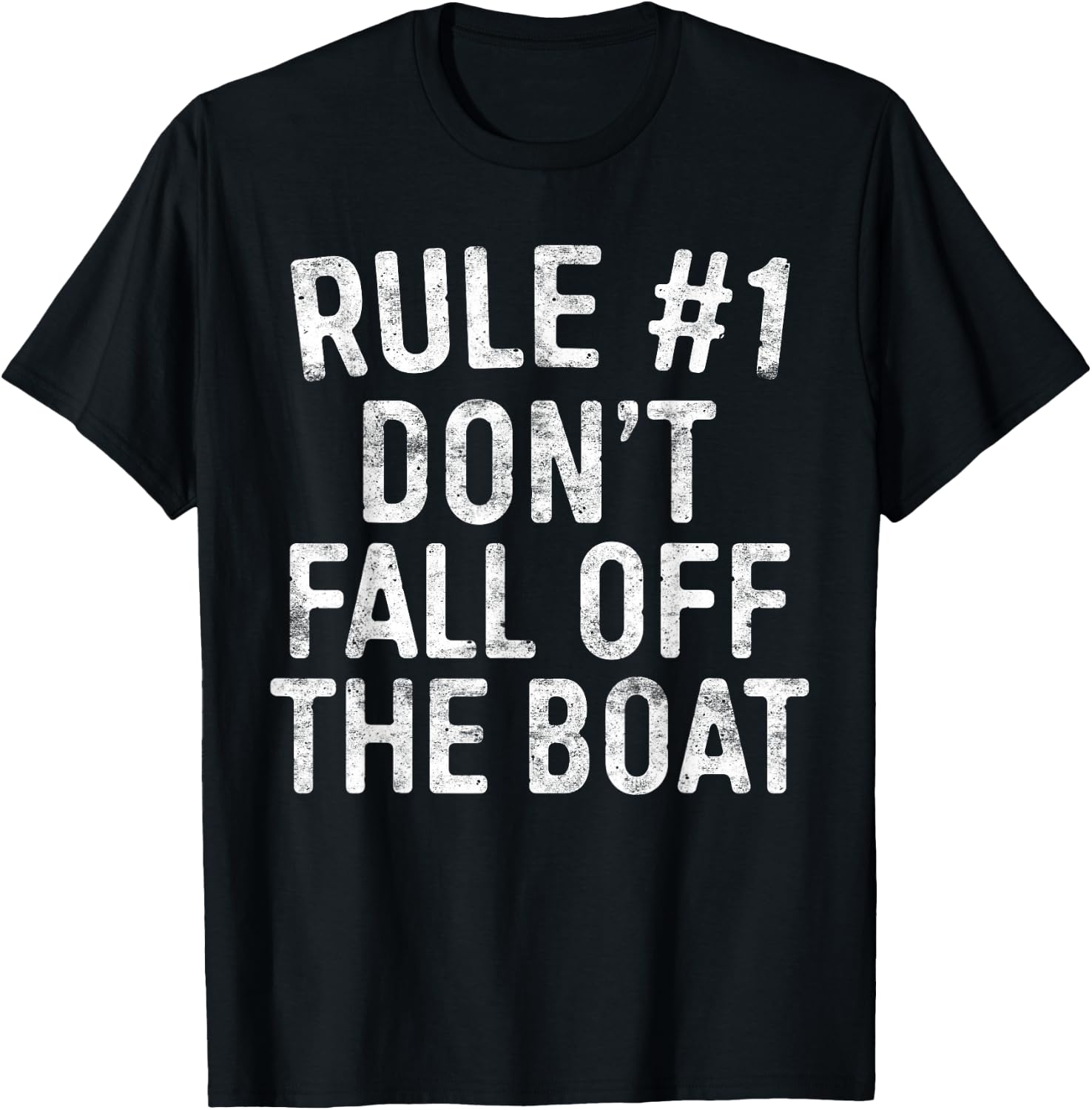 Rule #1 Don't Fall Off The Boat Cruise Vacation T-Shirt - T-Shirt | Black