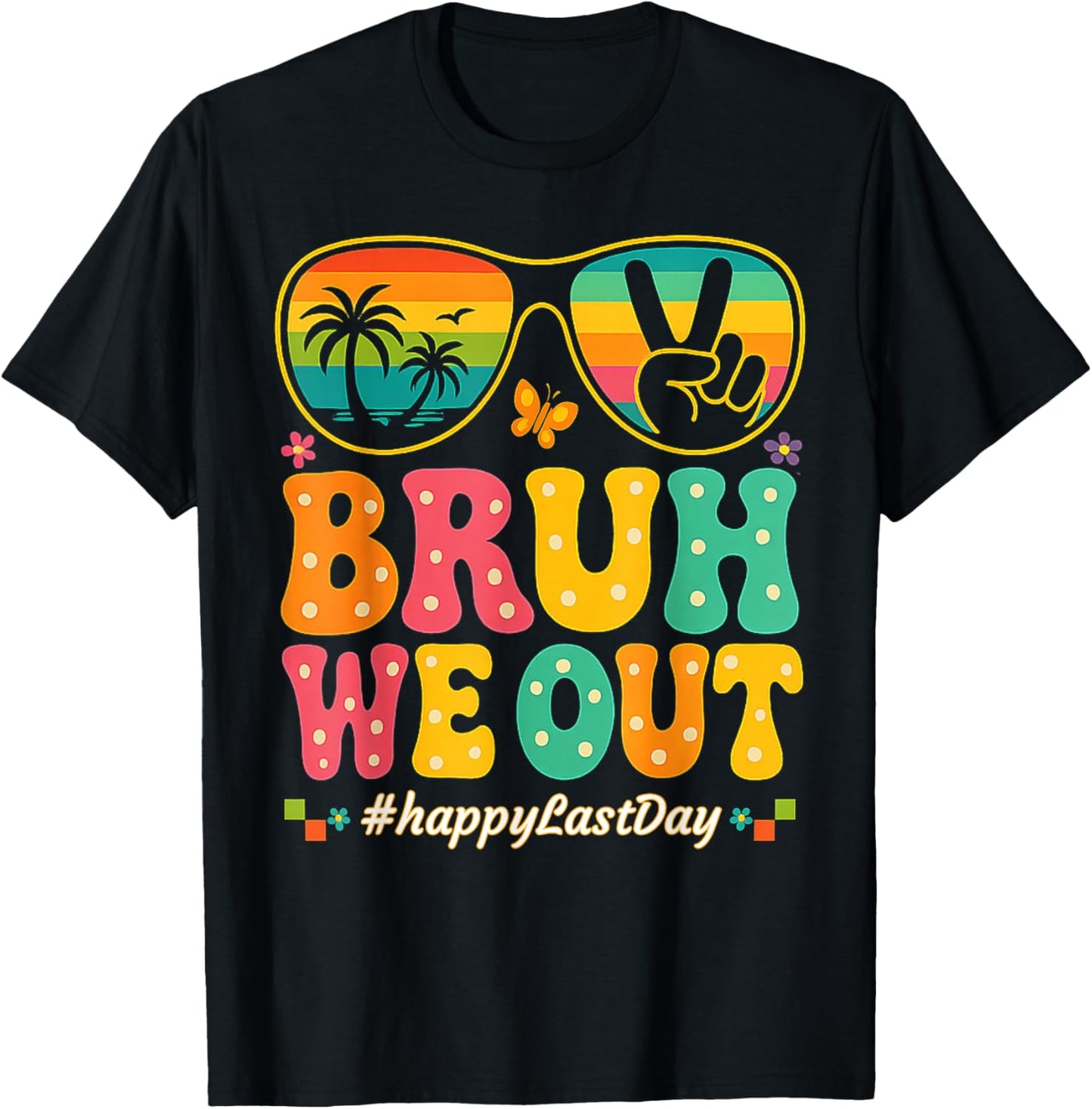 Bruh We Out Teachers, Funny 2025 End of School Year T-Shirt - T-Shirt | Black