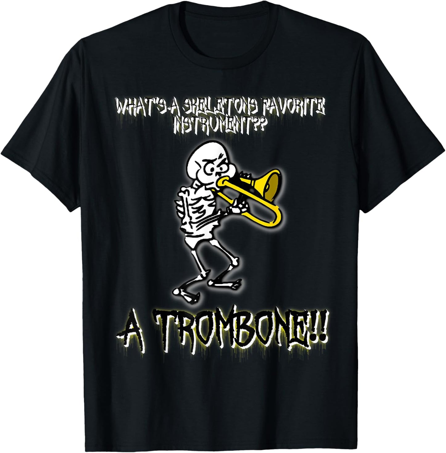 Funny Skeleton Halloween Trombone Joke T-Shirt - T-Shirt | Black