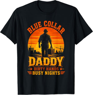 Blue Collar Daddy Dirty Hands Busy Nights Retro Sunset T-Shirt - T-Shirt | Black