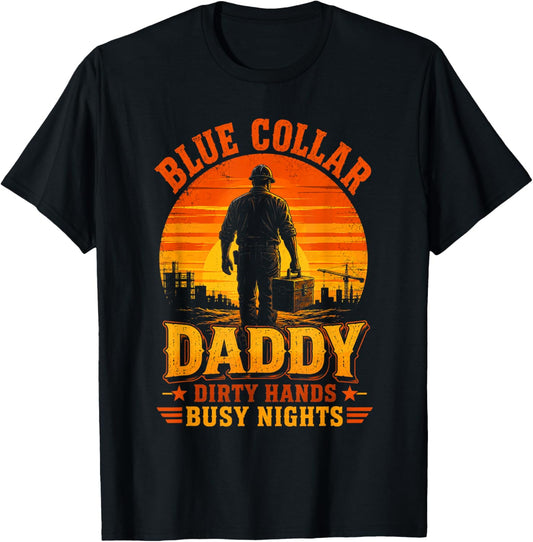 Blue Collar Daddy Dirty Hands Busy Nights Retro Sunset T-Shirt - T-Shirt | Black