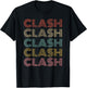 Clash Vintage Retro Text 70s 80s Gaming Gift T-Shirt - T-Shirt | Black
