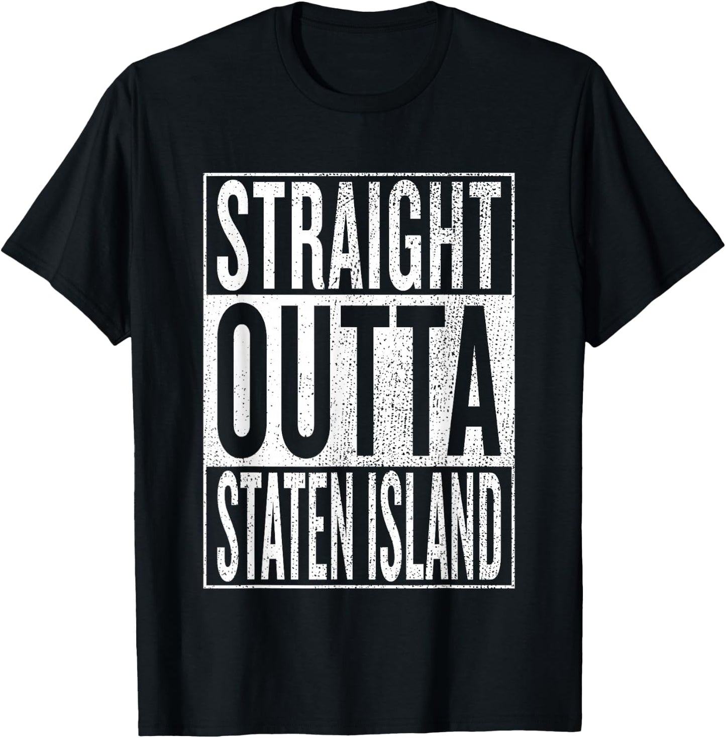 Straight Outta Staten Island Great Travel Gift T-Shirt - T-Shirt | Black
