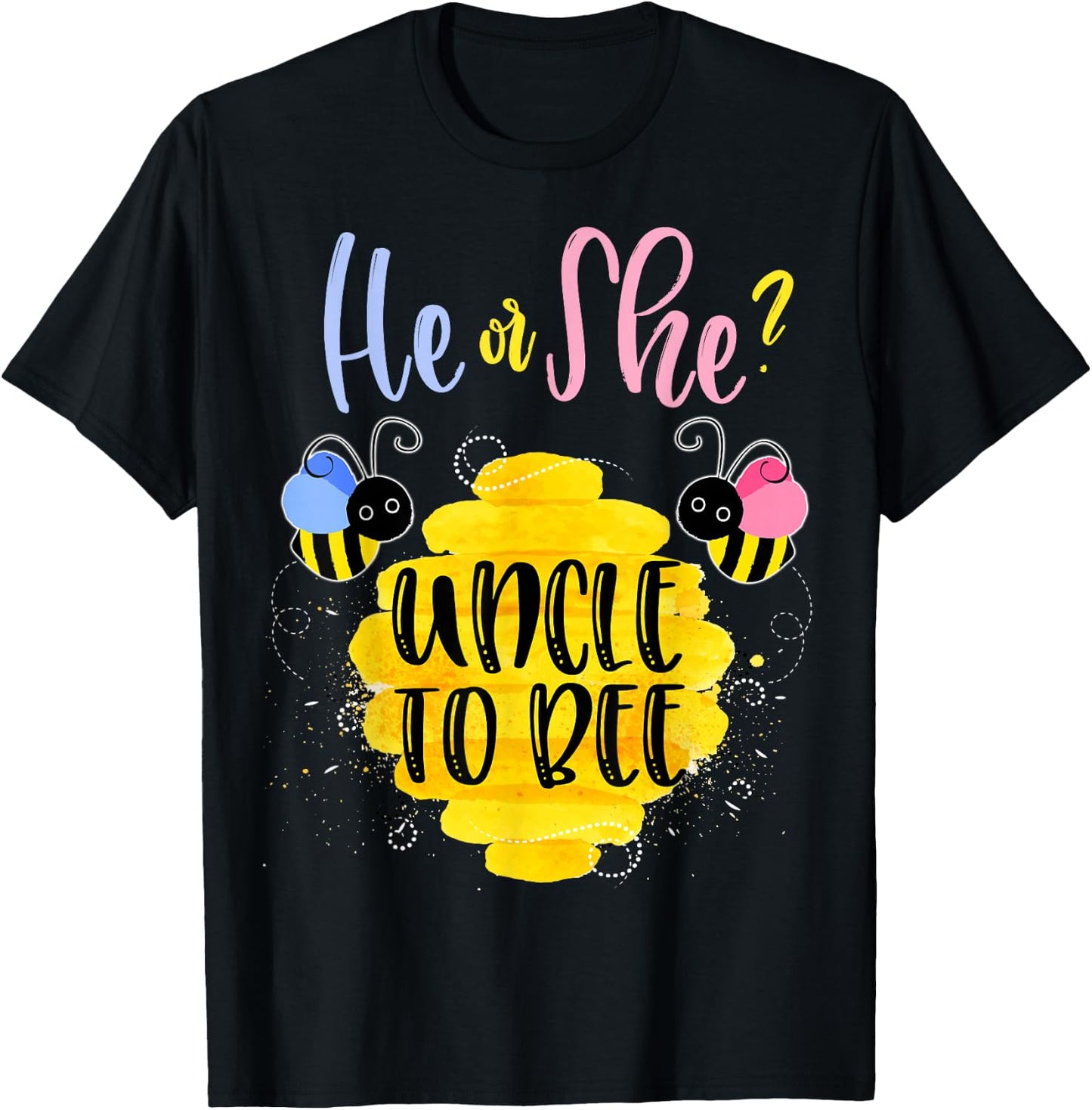 Gender Reveal What Will It Bee Shirt He or She Uncle T-Shirt - T-Shirt | Black