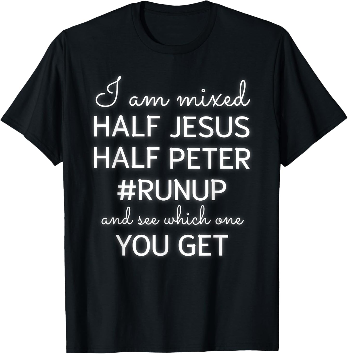 I Am Mixed Half Jesus And Half Peter Funny Christian T-Shirt - T-Shirt | Black