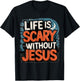 Life is Scary without Jesus Halloween Costume T-Shirt - T-Shirt | Black