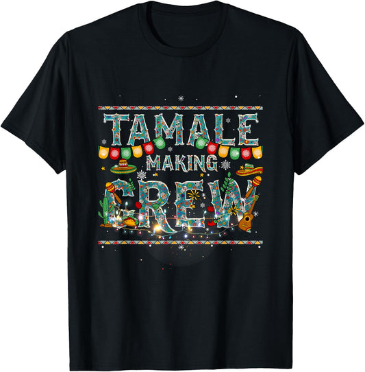 Christmas Tamale Making Crew Mexican Food Family Matching T-Shirt - T-Shirt | Black