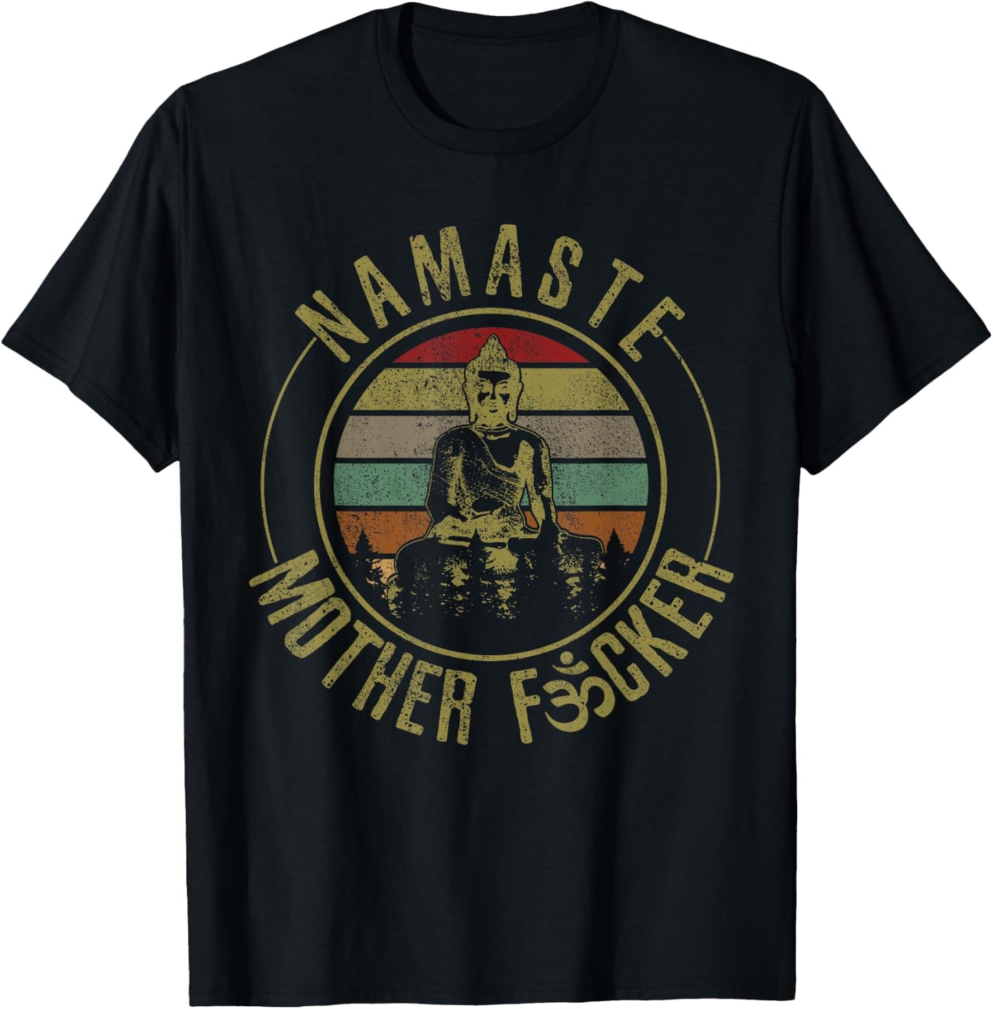 Namaste Mother F#*cker - Vintage Buddha Funny Yoga Gift T-Shirt - T-Shirt | Black