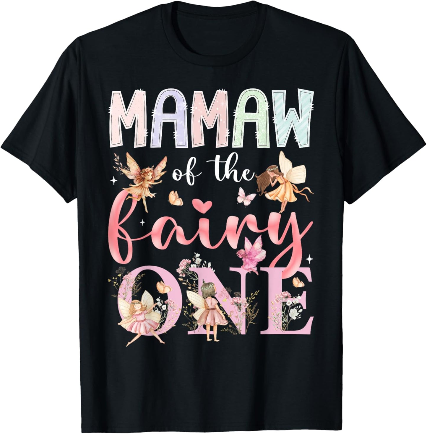 Mamaw Of The Fairy One 1St Birthday Girl Fairytale T-Shirt - T-Shirt | Black