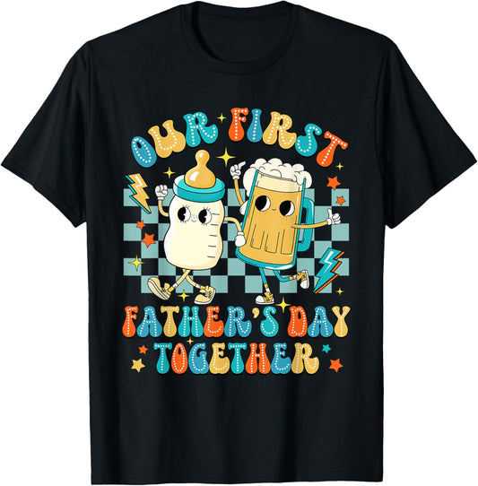 Funny Our First Father's Day Together Matching Father's Day T-Shirt - T-Shirt | Black