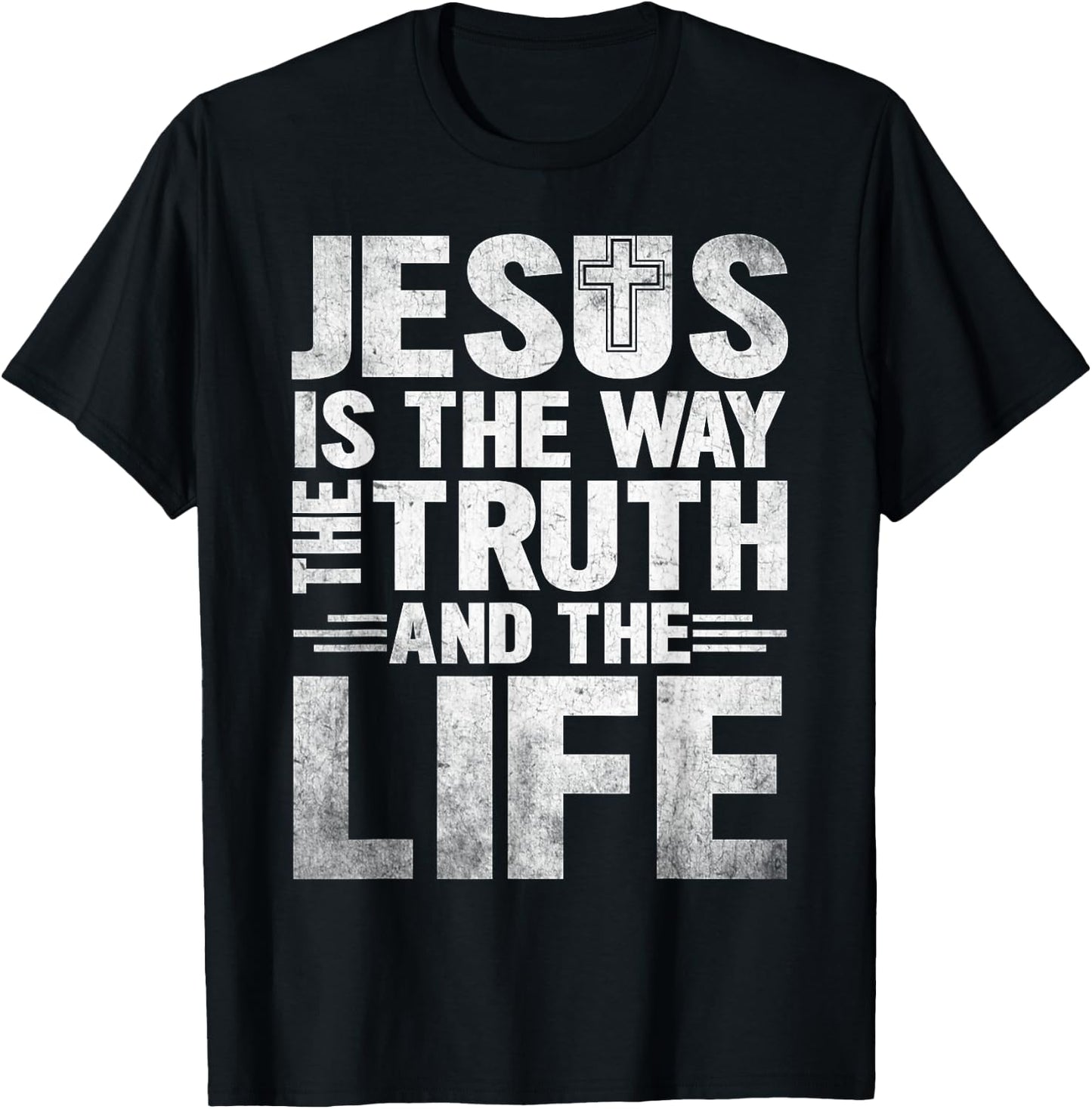 Jesus Is The Way The Truth The Life T-Shirt - T-Shirt | Black