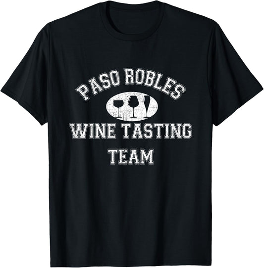 Paso Robles Wine Drinking Team - Tasting T Shirt T-Shirt - T-Shirt | Black