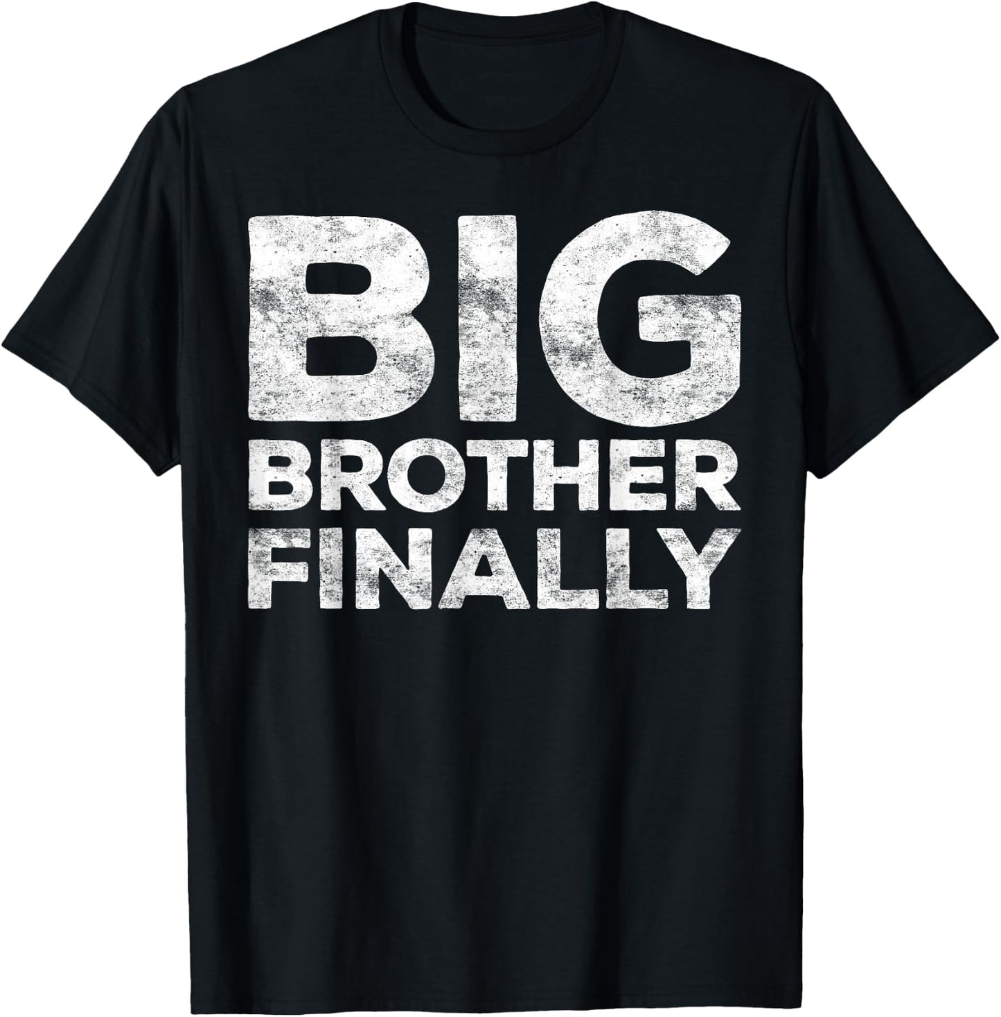 Big Brother Finally Shirt Men Boy Big Bro Again T-Shirt - T-Shirt | Black
