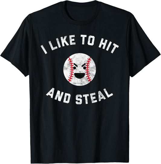 Funny Baseball Pun Shirt I Like to Hit and Steal T-Shirt - T-Shirt | Black