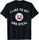 Funny Baseball Pun Shirt I Like to Hit and Steal T-Shirt - T-Shirt | Black