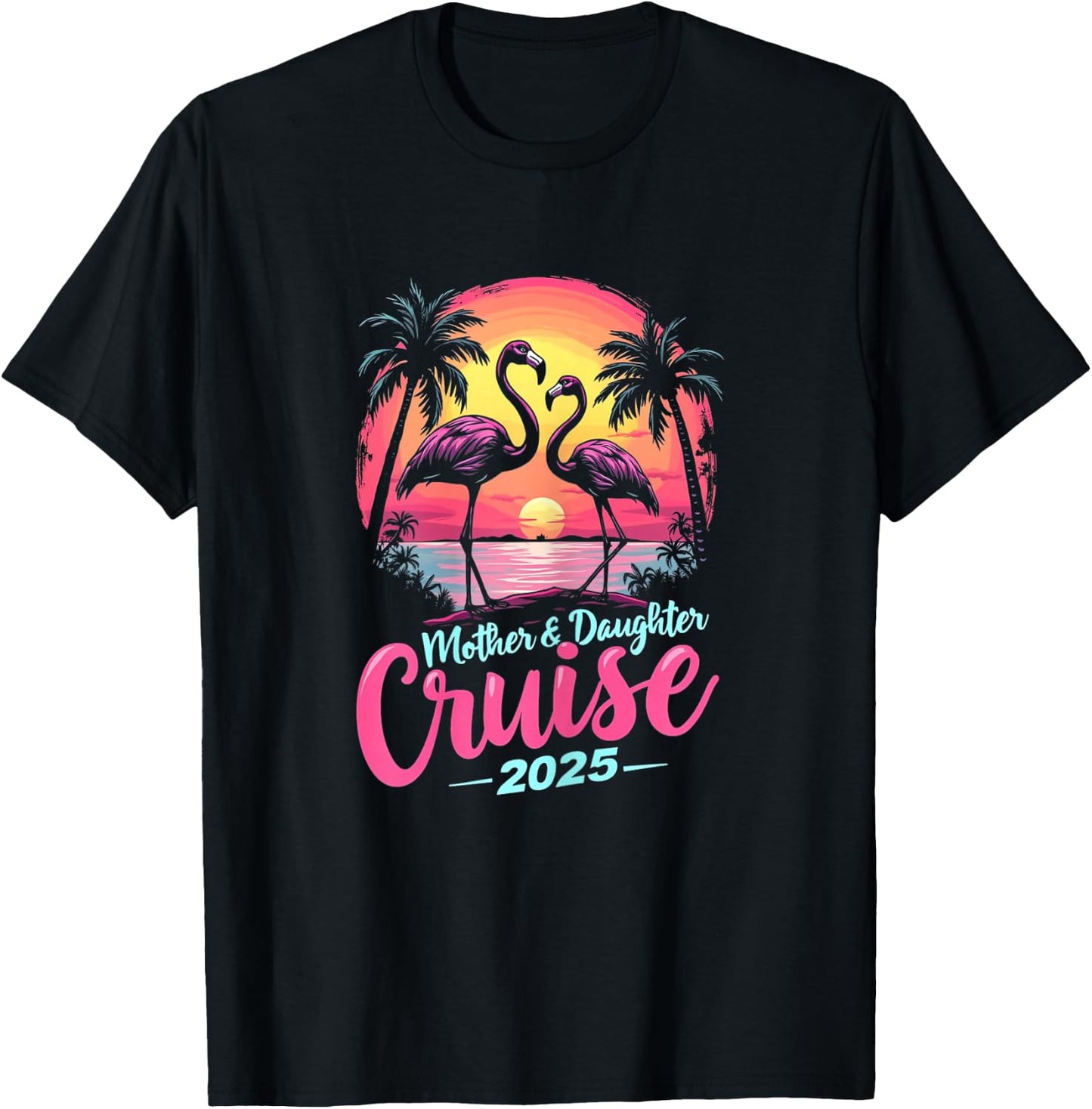 Mother and Daughter Cruise 2025 Mom Daughter Cruise Trip T-Shirt - T-Shirt | Black