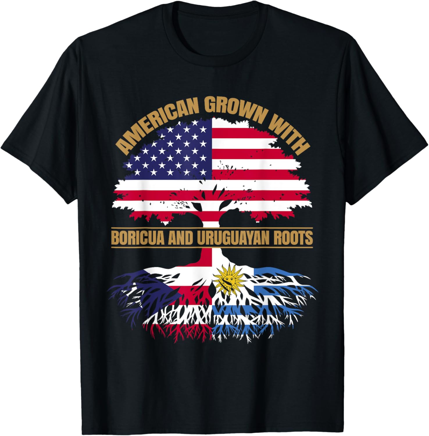 Heritage American Grown with Puerto Rican Uruguayan Roots T-Shirt - T-Shirt | Black
