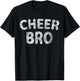 Cute Sibling Day Gift Funny Cheer Bro T-Shirt - T-Shirt | Black