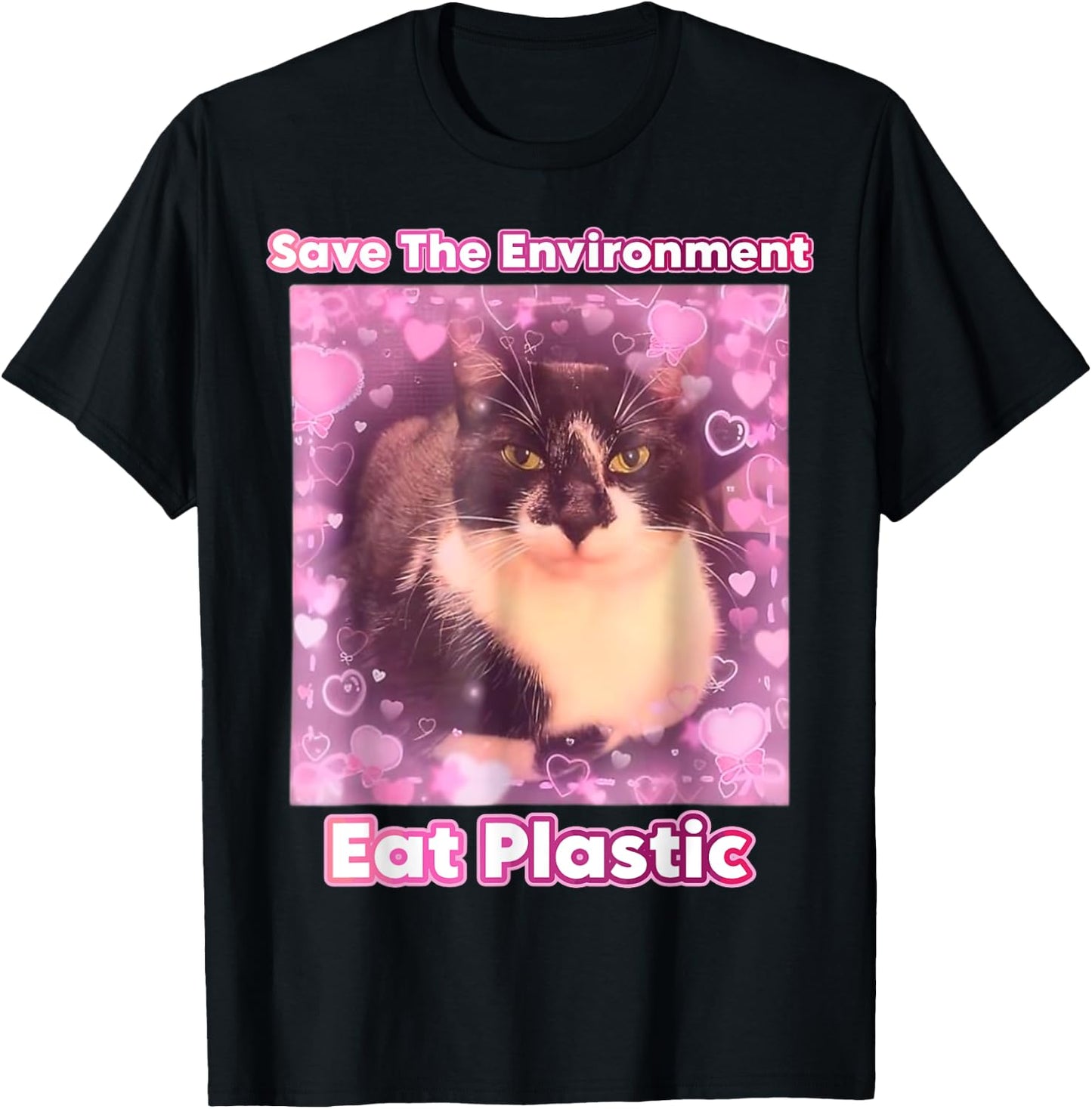 Save The Environment Eat Plastic Cat Meme Funny Memes Gen Z T-Shirt - T-Shirt | Black
