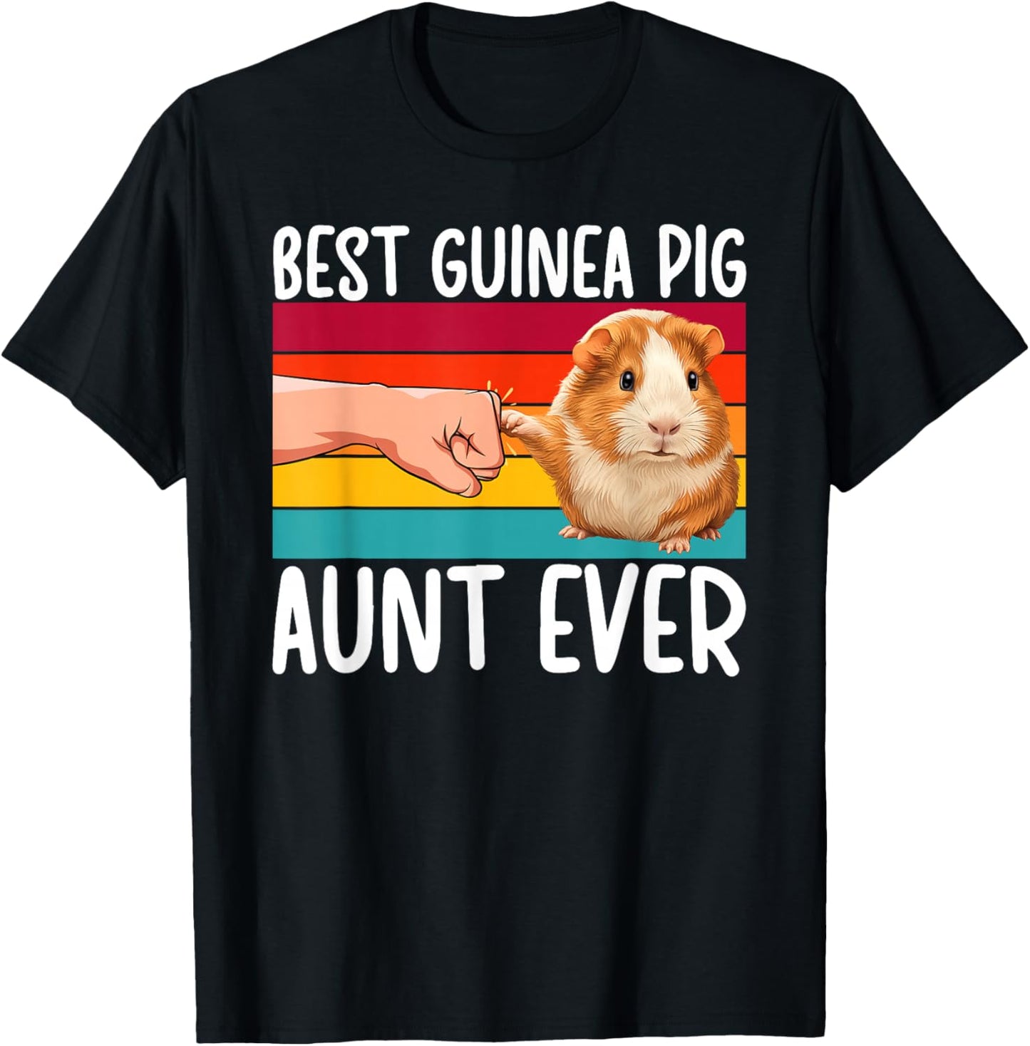 Best Guinea Pig Aunt Ever Guinea Pig Owner Guinea Pig Lover T-Shirt - T-Shirt | Black