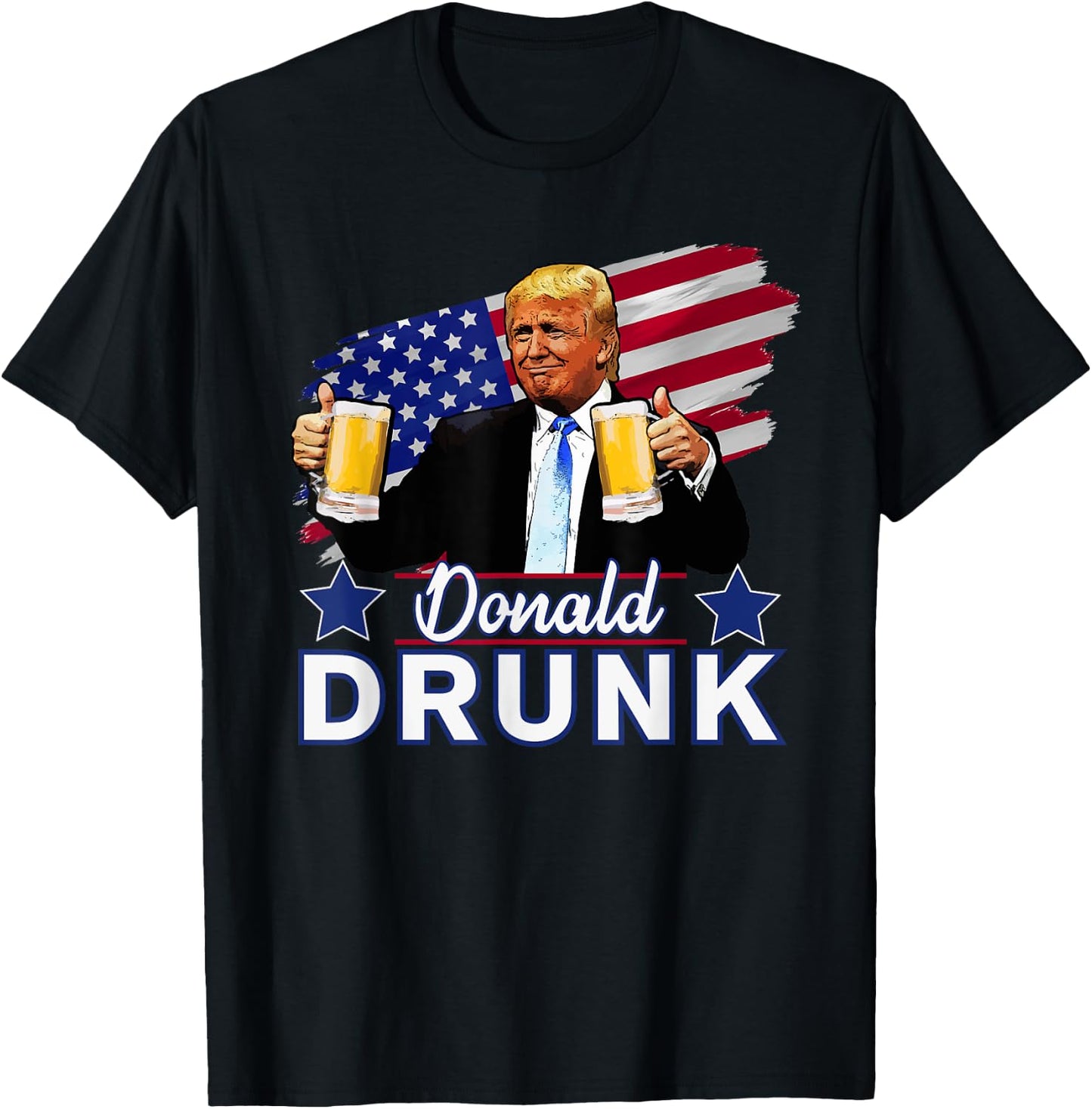 Donald Drunk - Trump 4th of July Funny Drinking Presidents T-Shirt - T-Shirt | Black