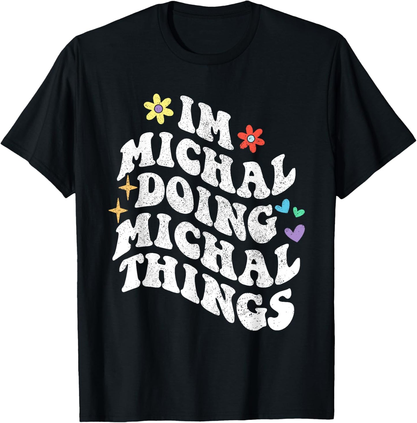 Retro Groovy Im Michal Doing Michal Things Funny Mother's T-Shirt - T-Shirt | Black