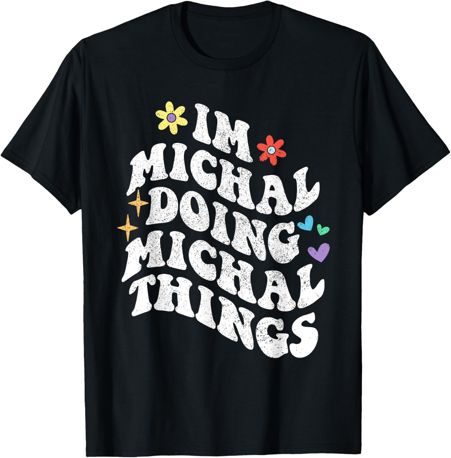 Retro Groovy Im Michal Doing Michal Things Funny Mother's T-Shirt - T-Shirt | Black