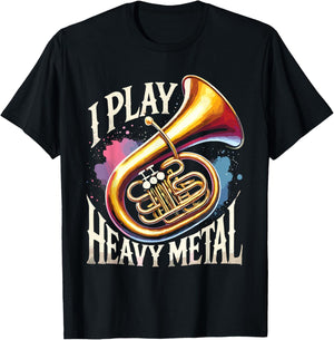 Tuba Player I Play Heavy Metal T-Shirt - T-Shirt | Black