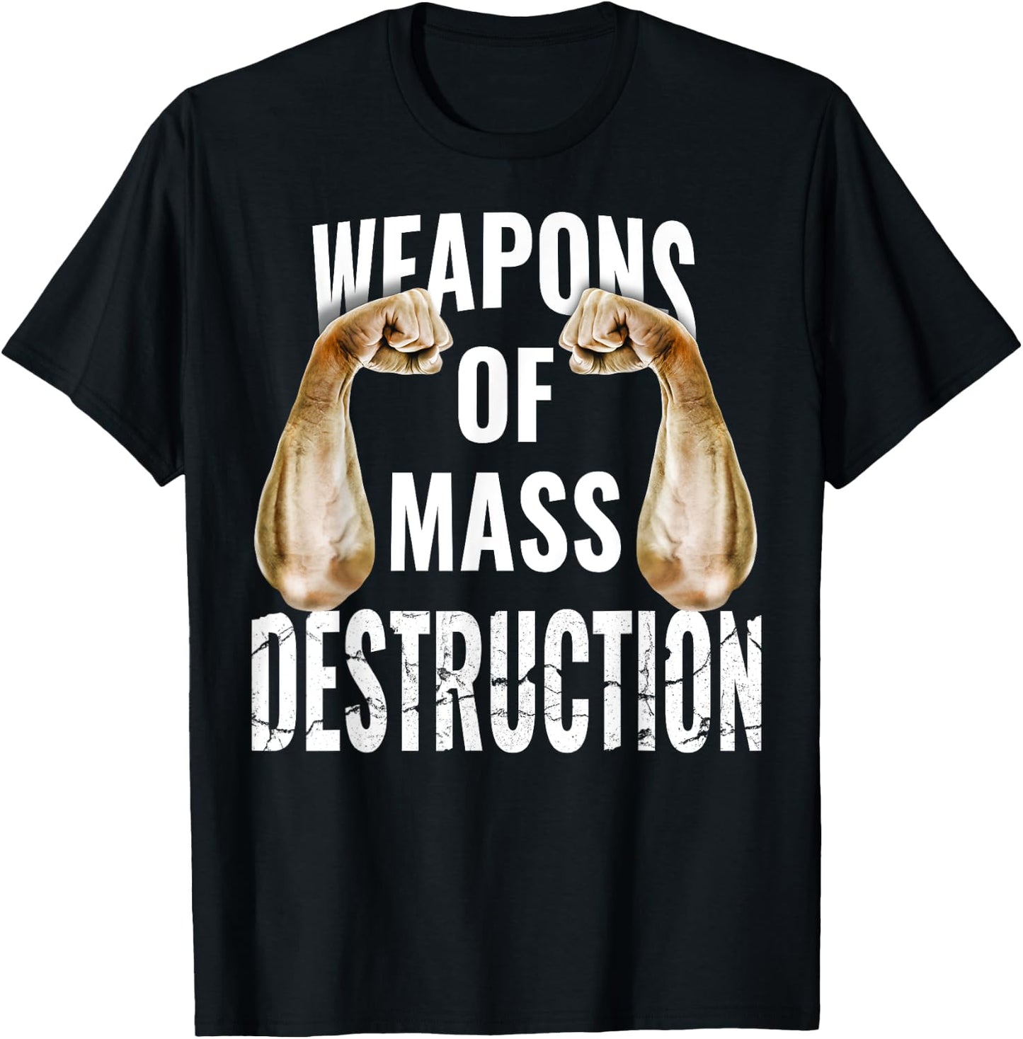 Weapons of MASS DESTRUCTION! Armwrestling, Armlifting & Grip T-Shirt - T-Shirt | Black