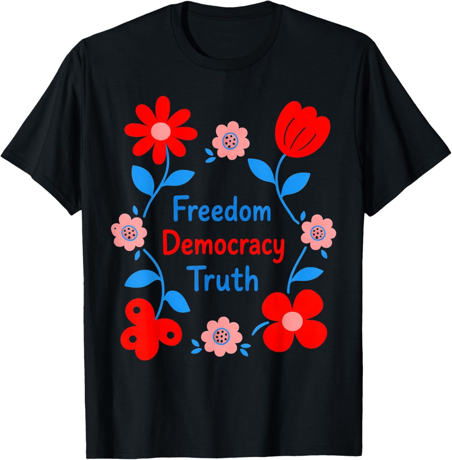 Freedom Truth Floral Retro Red Blue Flower Design T-Shirt - T-Shirt | Black